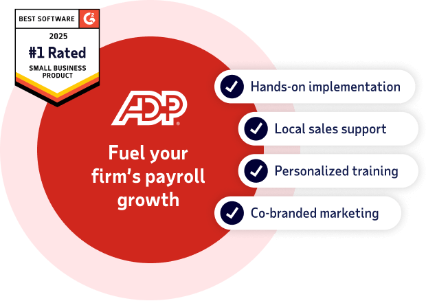 Fuel your firm’s payroll growth with ADP. Get hands-on implementation, local sales support, personalized training, and co-branded marketing.